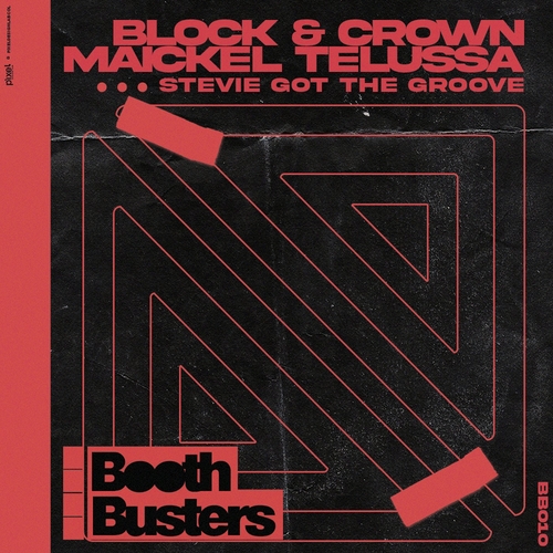 Block & Crown, Maickel Telussa - Stevie Got The Groove [BB010]